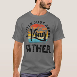T-shirt Cadeau Mens Pour Fête des pères Père Un Titre Just