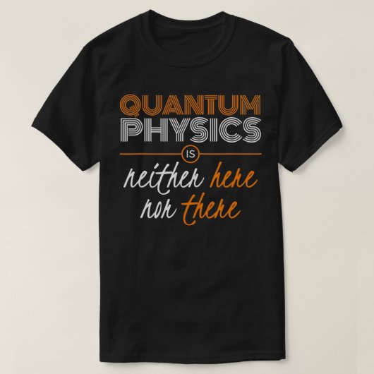 T-shirt Cadeau physique quantique Physicist (Design devant)