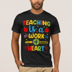 T-shirt Cadeau pour enseignant L'enseignement est un trava