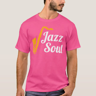 T-shirt Cadeau Pour Saxophoniste 'Jazz Soul' Jazz Music Lo