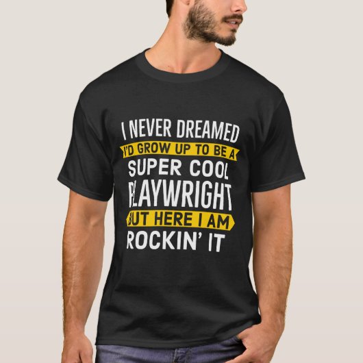 T-shirt cadeau Super Cool Playwright (Devant)