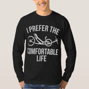 T-shirt Cadeau Vélo Recumbent Fun Pour Cycliste