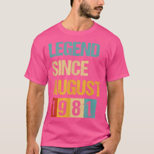 T-shirt Cadeaux 41 Ans Légende Depuis Août 1981er Annivers