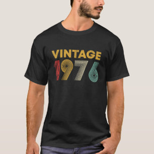 T-shirt Cadeaux Anniversaire Fabriqué en 1976 Rétro Né en