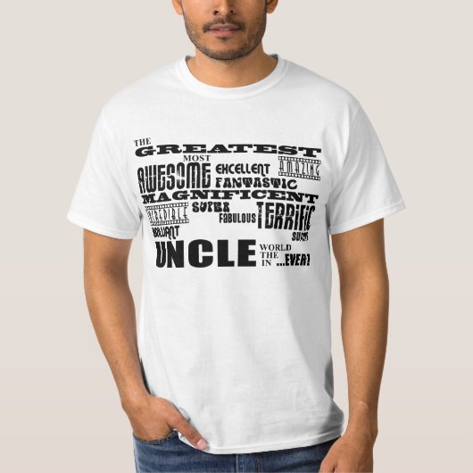 T-shirt Cadeaux d'amusement pour des oncles : Le plus (Devant)
