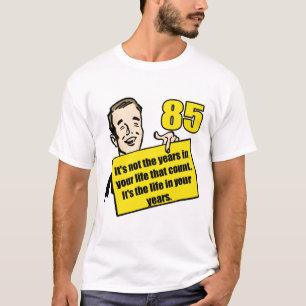 T-shirt Cadeaux d'anniversaire de la vie vivante 85th