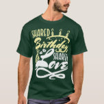 T-shirt Cadeaux D'Anniversaire Partagés Famille Née Le Mêm<br><div class="desc">Cadeaux D'Anniversaire Partagés Famille Née Le Même Jour.</div>