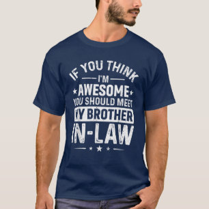 T-shirt Cadeaux d'appréciation pour beau-frère de la part