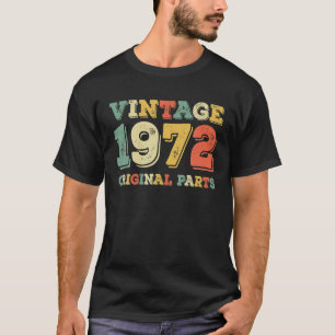 T-shirt Cadeaux De 49 Ans Nés En 1972 Parties Originales 4