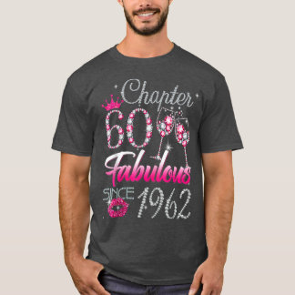 T-shirt Cadeaux de 60 ans 60 et fabuleux depuis 1962 60e B
