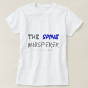 T-shirt Cadeaux de chiroprakteur "le Whisperer d'épine "