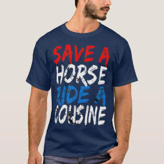 T-shirt Cadeaux De Gag Redneck Sauvez Un Cheval Ride Un Co
