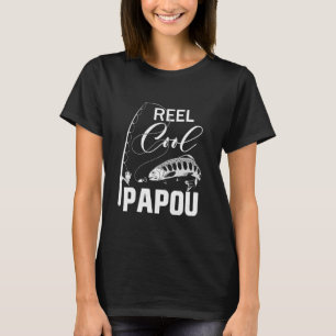 T-shirt Cadeaux de pêche Reel Cool Papou pour la fête des