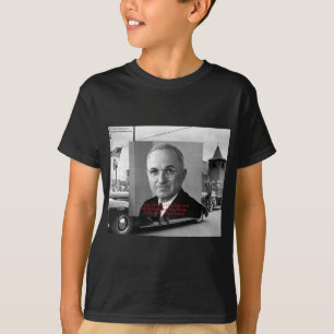 T-shirt Cadeaux de sagesse de citation de Harry Truman "N'