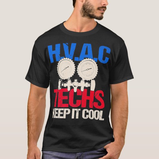 T-shirt Cadeaux de technicien HVAC Drôle Garder le chauffa (Devant)