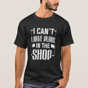 T-shirt Cadeaux drôles de mécanicien - Je ne peux pas, j'a
