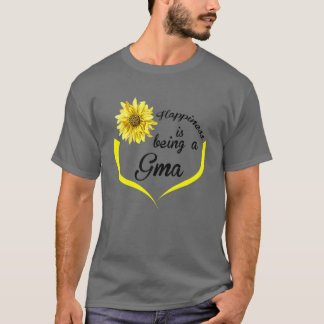 T-shirt Cadeaux Gma : Le Bonheur Est Être Un Gma
