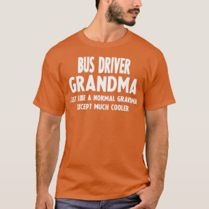 T-shirt Cadeaux Pour Grand-mère De Conducteur De Bus