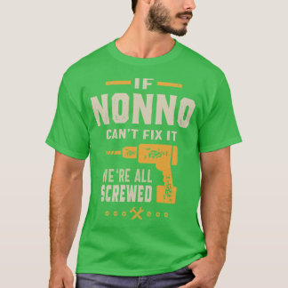 T-shirt Cadeaux pour hommes si Nonno ne peut pas le faire,