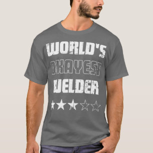 T-shirt Cadeaux pour Welders Worlds Okayest Welder