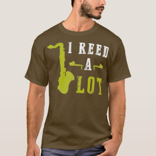 T-shirt Cadeaux Saxophones Saxophoniste J'Ai Lu Beaucoup D