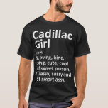 T-shirt Cadillac Girl CADILLAC FILLE MI MICHIGAN Funny Cit<br><div class="desc">Cadillac Girl CADILLAC FILLE MI MICHIGAN Funny City Accueil Racines Cadeau Premium</div>
