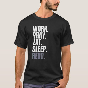 T-shirt Cadre De Référence Travail Prière Mangez Sommeil R