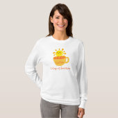 T-shirt Café A Cup of Sunshine (Devant entier)
