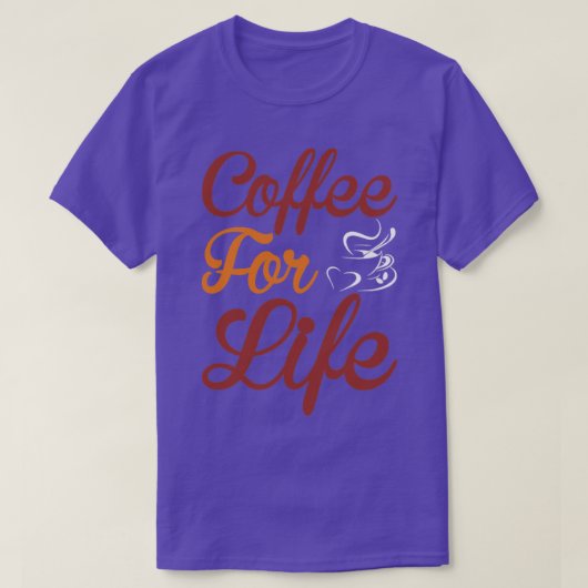 T-shirt café à vie (Design devant)
