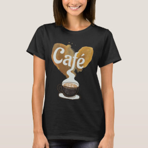 T-shirt Café - Caféine de café, Cappuccino. Amateur d'espr
