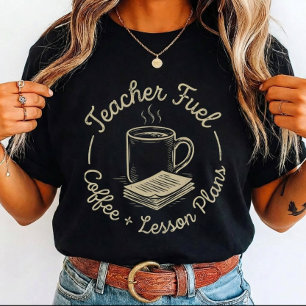 T-shirt Café carburant pour enseignants et leçon pour les