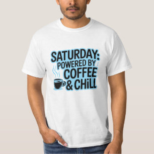 T-Shirt Café & Chill samedi - Vibes du week-end