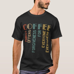 T-shirt Café Christ Offre Le Pardon À Tous Jamais