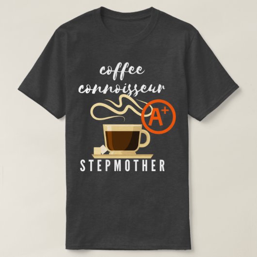 T-shirt Café Connoisseur Stepmère Cadeau 2 (Design devant)