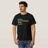 T-shirt Café, Créer du contenu, Veiller, Répéter le cache (Devant entier)