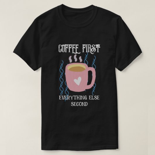 T-shirt Café d'abord (Design devant)