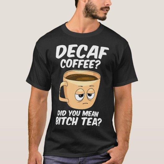 T-shirt Café Decaf Drôle Café Café Caféine Java Addict (Devant)
