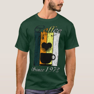 T-shirt Café depuis 1973 Café rétro Anniversaire Cadeau