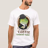 T-shirt Café Dinosaure Connoi-Saur Drôle Boisson Café (Devant)