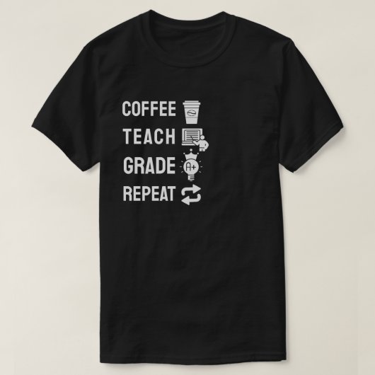 T-shirt Café, Enseigner, Corriger, Recommencer (Design devant)