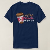 T-shirt Café Enseigner Répéter (Design devant)