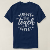 T-shirt Café Enseigner Répéter, Professeur d'école Café  (Design devant)
