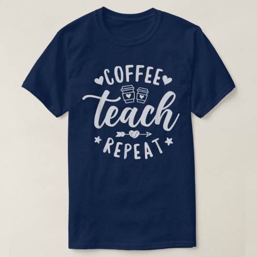 T-shirt Café Enseigner Répéter, Professeur d'école Café  (Design devant)