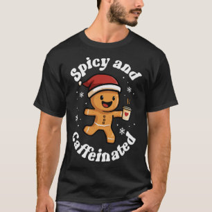 T-shirt Café Épicé Et Caféiné Femmes Pain D'Épice Noël Chr