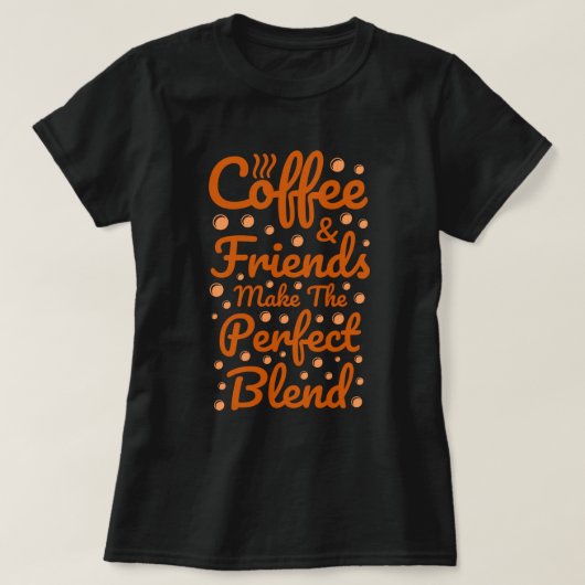 T-shirt Café et amis | Citation drôle (Design devant)