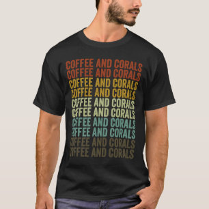T-shirt Café Et Coraux Corail Reef Coral Aquarium Aquari