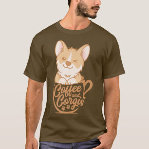 T-shirt Café Et Corgis, Cadeaux Amoureux de les chiens, Ch