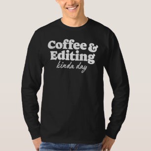 T-shirt Café Et Édition Kinda Day Photographie