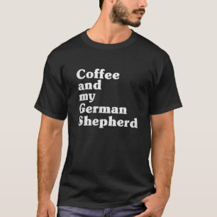 T-shirt Café Et Mon Berger Allemand