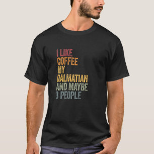 T-shirt Café Et Mon Dalmatien 3 Personnes Chiens Chiens Di